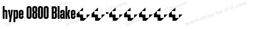 hype 0800 Blake字体字体转换